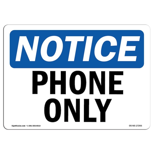 Safety Sign, OSHA Notice, 3.5" Height, Phone Only Sign, Landscape, 10PK